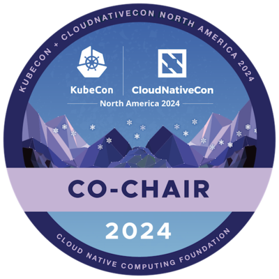 Co-Chair: KubeCon + CloudNativeCon North America 2024